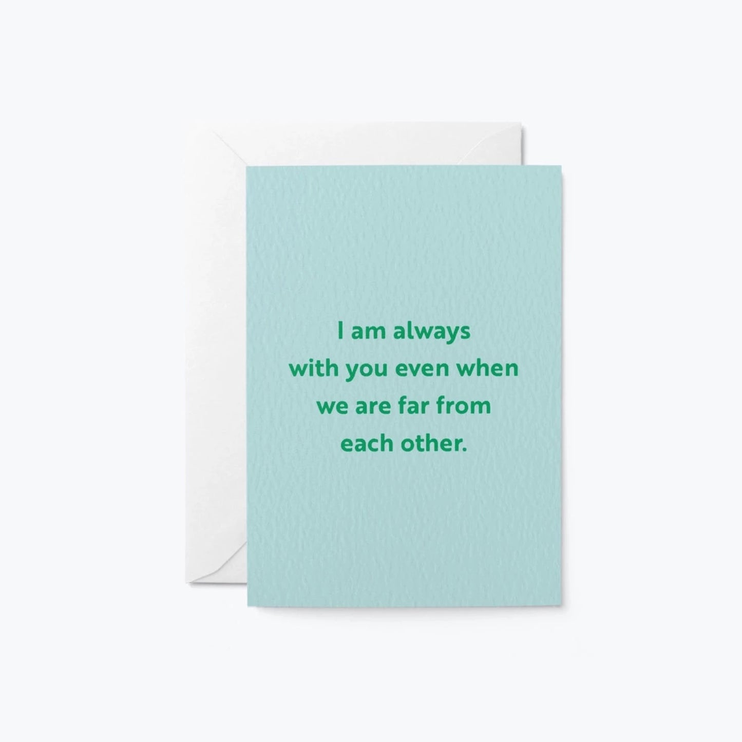 I Am Always With You Greetings Card