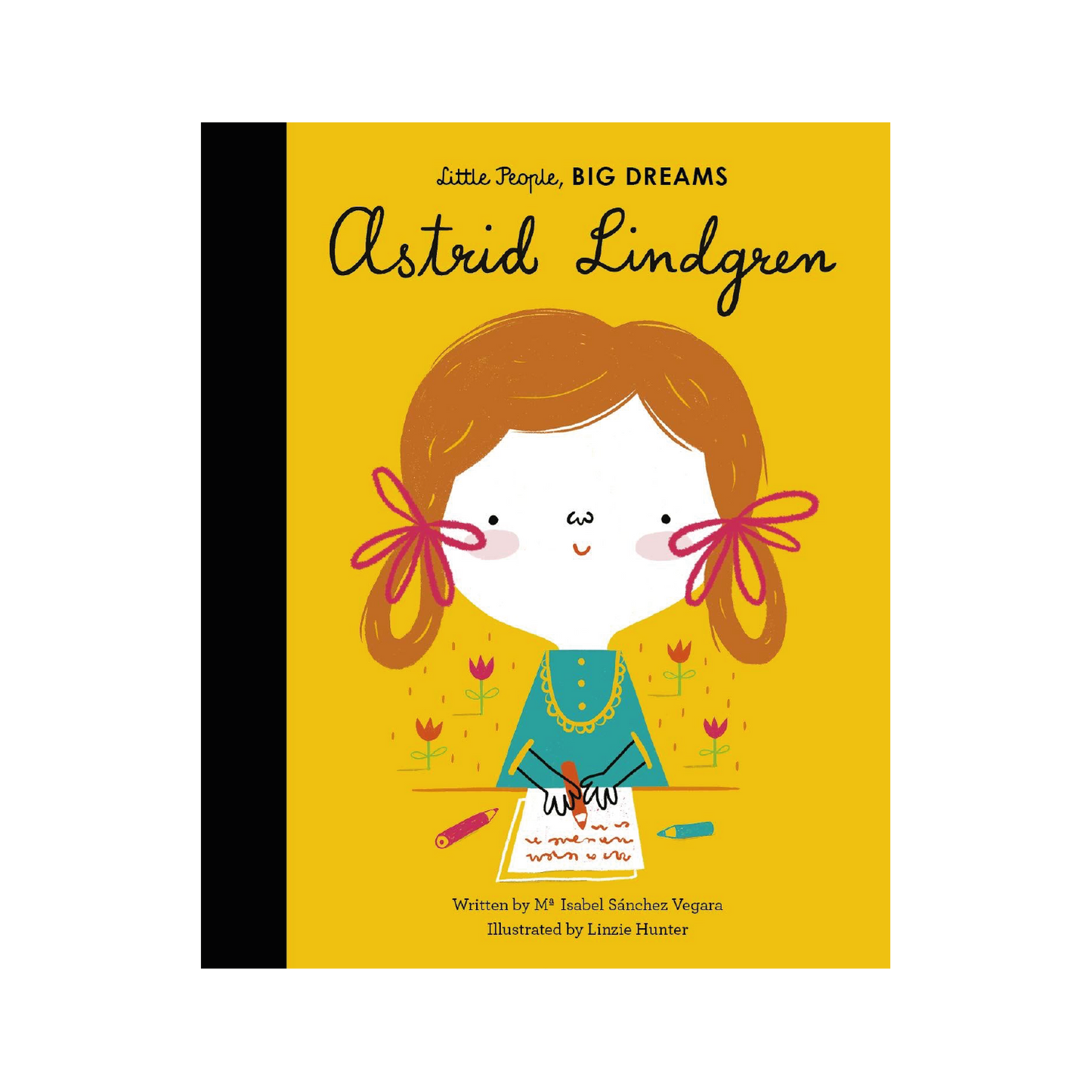 Little People Big Dreams: Astrid Lindgren