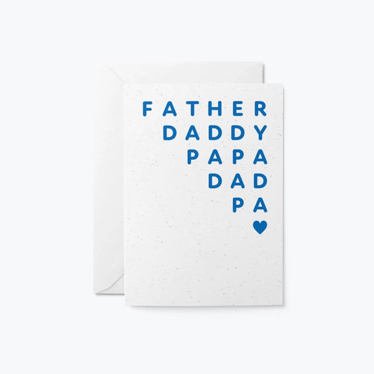Father, Daddy, Papa.... Greetings Card