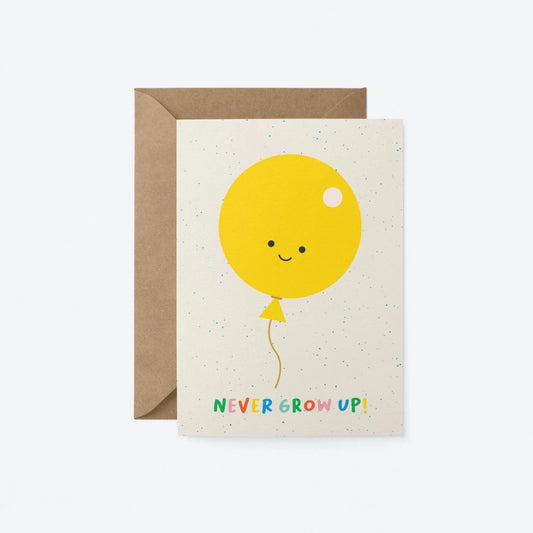 Never Grow Up Balloon Greetings Card